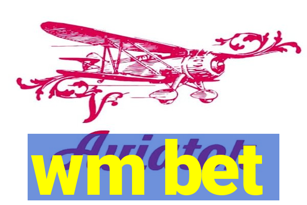 wm bet