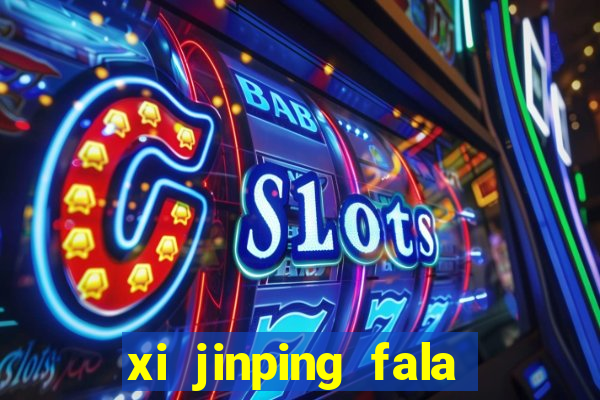 xi jinping fala quantos idiomas
