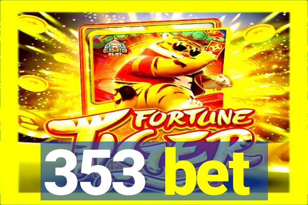 353 bet