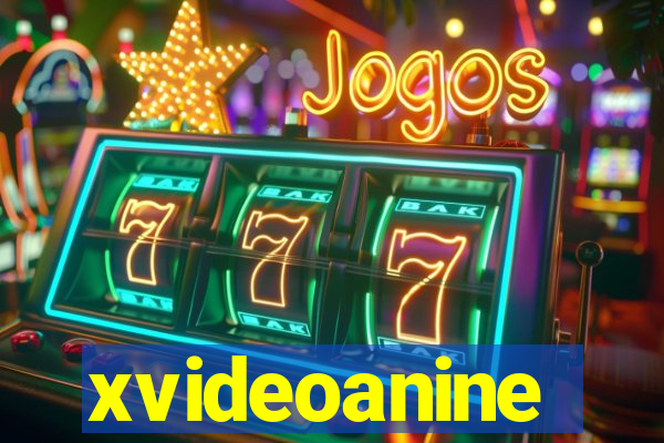 xvideoanine