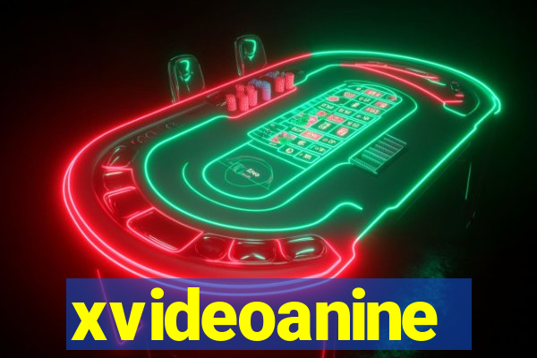 xvideoanine