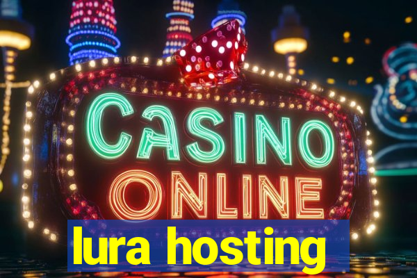 lura hosting