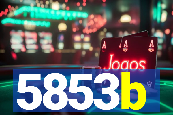 5853b