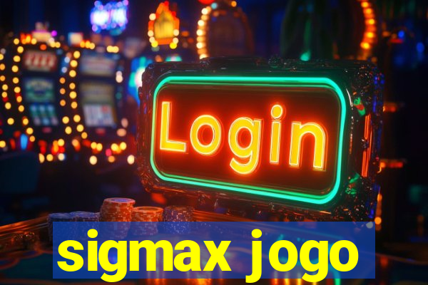 sigmax jogo