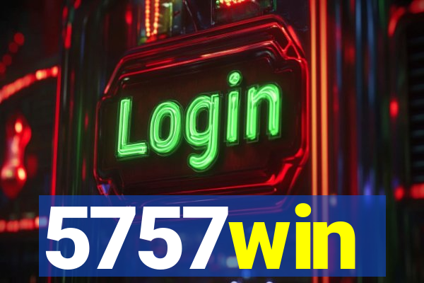 5757win