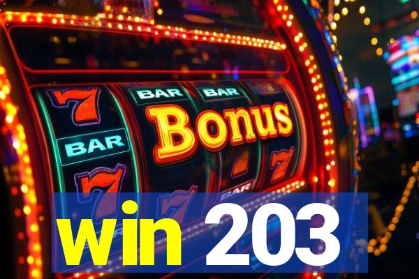 win 203