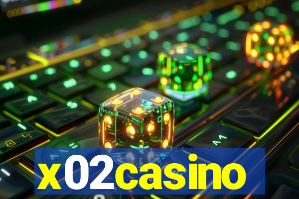 x02casino