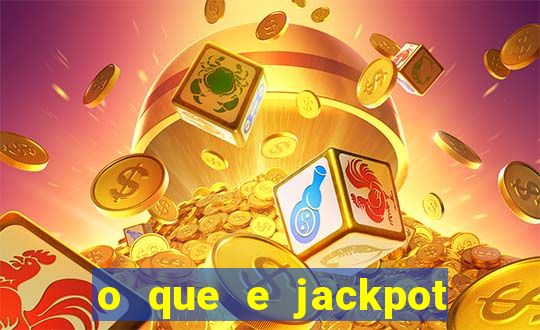 o que e jackpot no jogo do tigre