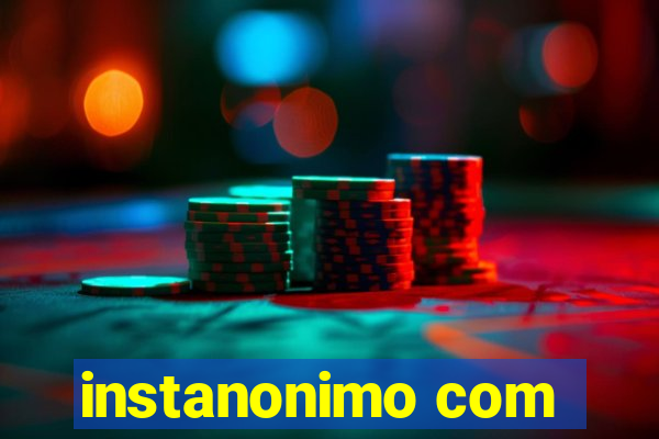 instanonimo com