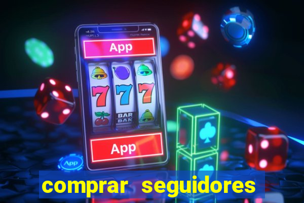 comprar seguidores para instagram barato