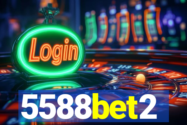 5588bet2