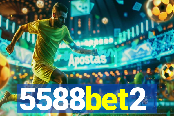 5588bet2