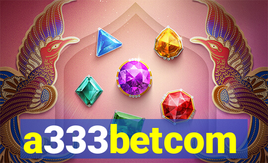 a333betcom