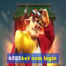 6555bet com login