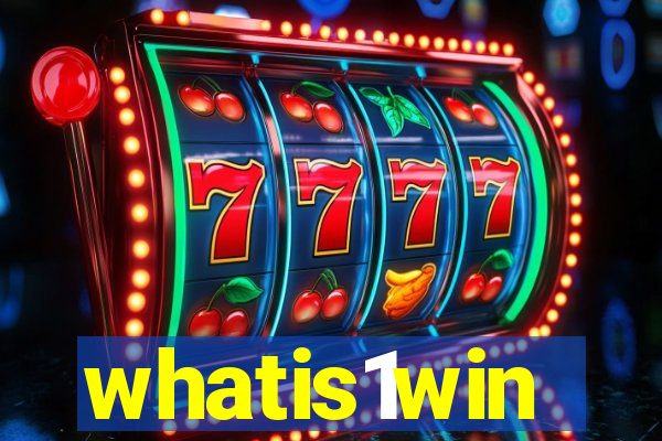 whatis1win