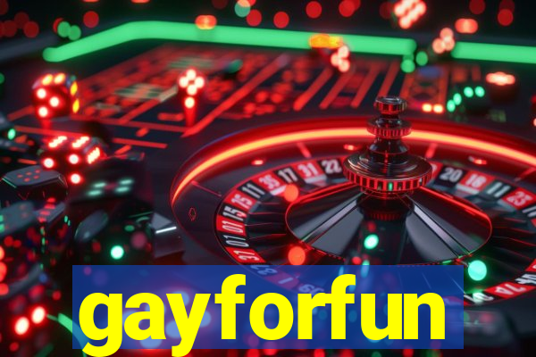 gayforfun