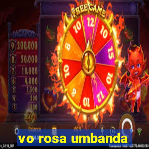 vo rosa umbanda