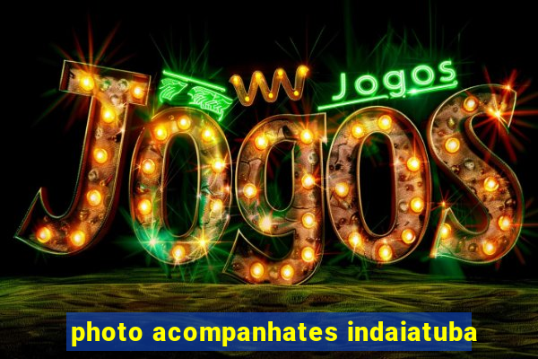 photo acompanhates indaiatuba