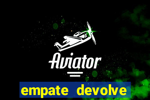 empate devolve aposta como funciona