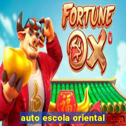 auto escola oriental