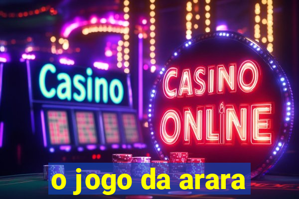 o jogo da arara