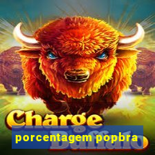 porcentagem popbra