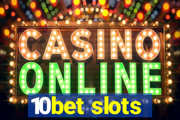 10bet slots