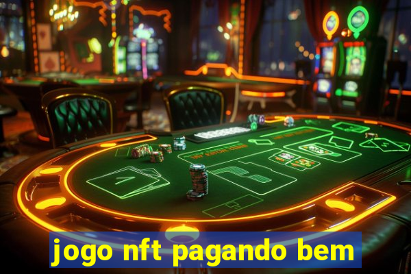 jogo nft pagando bem