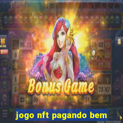 jogo nft pagando bem