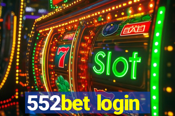 552bet login