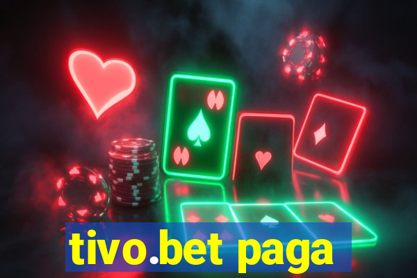 tivo.bet paga