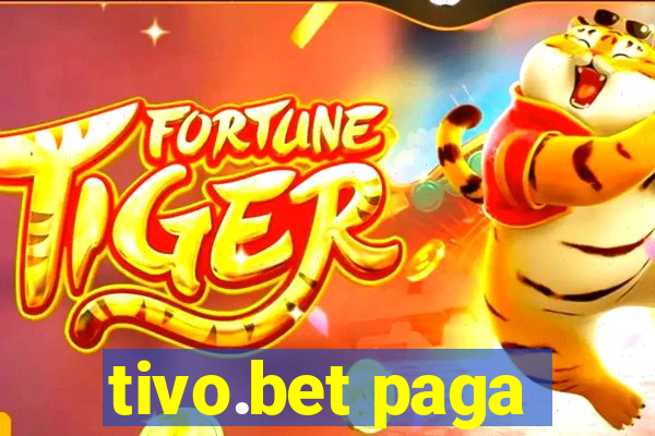 tivo.bet paga