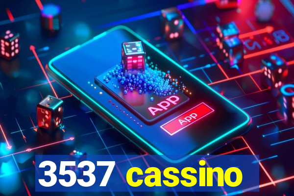 3537 cassino