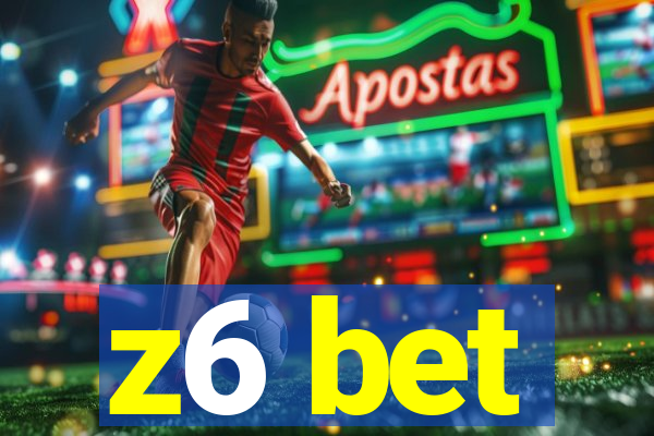 z6 bet