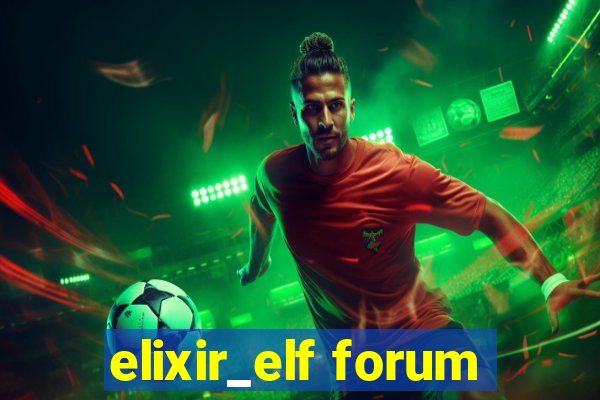 elixir_elf forum