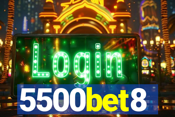 5500bet8
