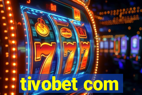 tivobet com