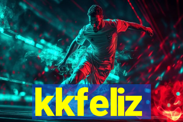 kkfeliz