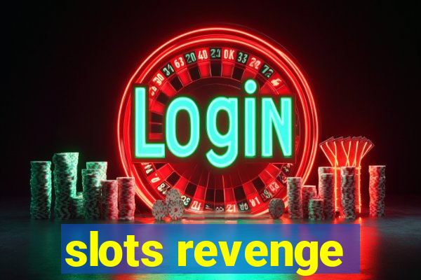 slots revenge