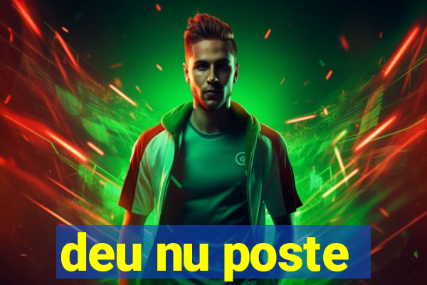 deu nu poste