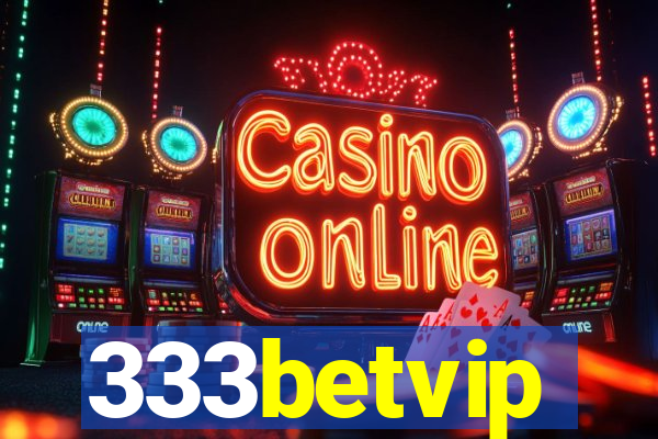 333betvip