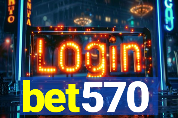 bet570