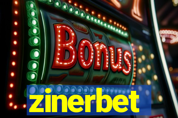 zinerbet
