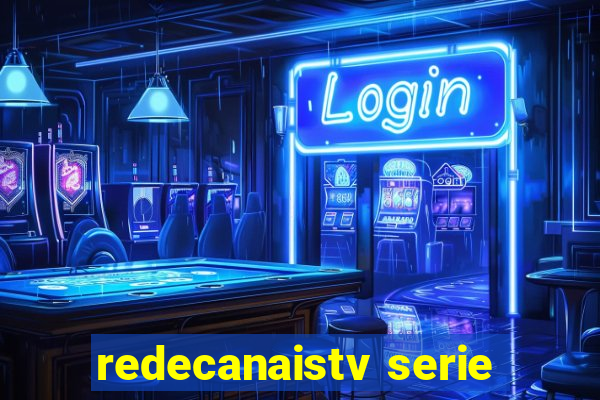 redecanaistv serie