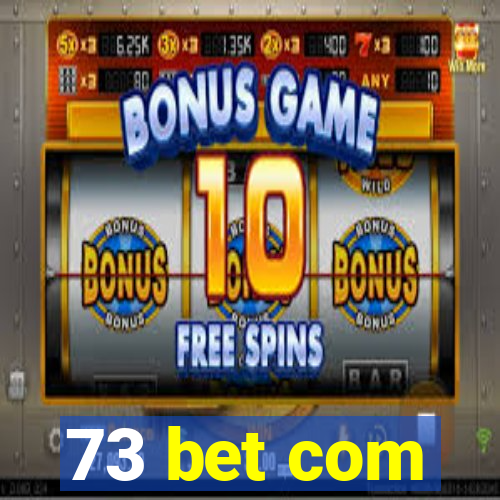 73 bet com