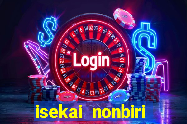 isekai nonbiri nouka dublados