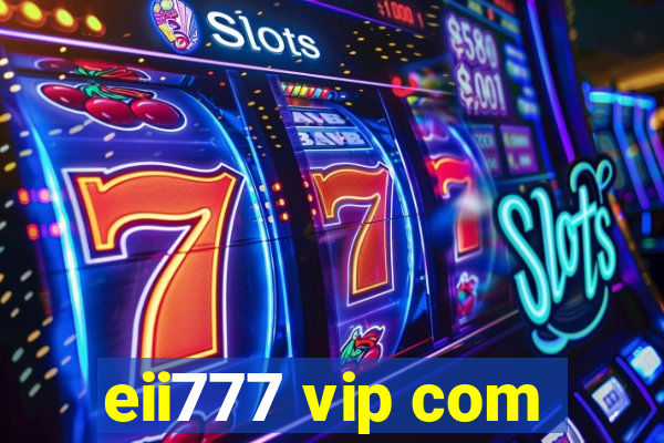 eii777 vip com