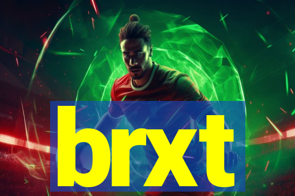 brxt