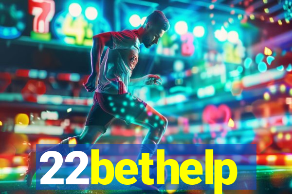 22bethelp
