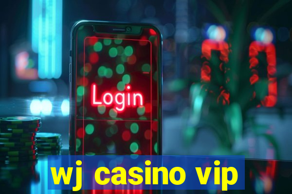 wj casino vip